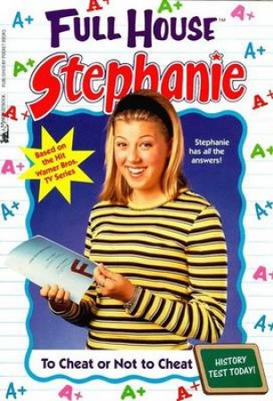 Full House: Stephanie: To Cheat Or Not To Cheat by Various