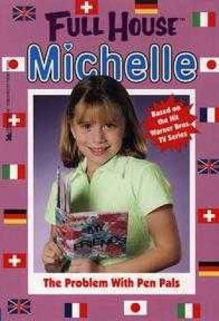 Full House: Michelle: The Problem With Pen Pals by Various