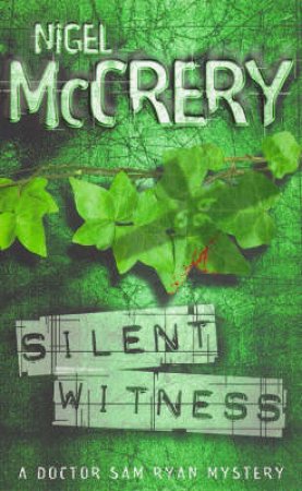 Silent Witness: Faceless Strangers by Nigel McCrery