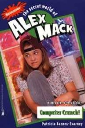 The Secret World Of Alex Mack: Computer Crunch by Svarney