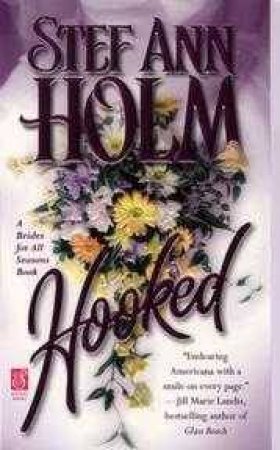 Hooked by Stef Ann Holm