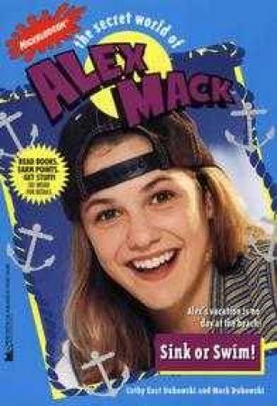 The Secret World Of Alex Mack: Sink Or Swim by Dubowski