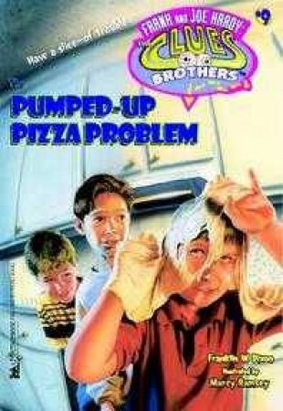 Pumped Up Pizza Problem by Franklin Dixon