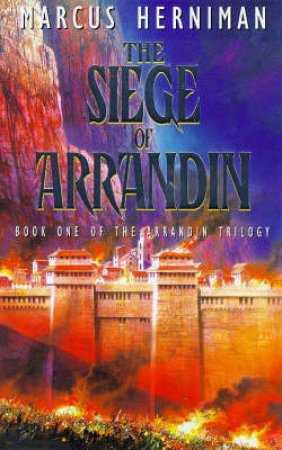 The Siege Of Arrandin by Marcus Herniman