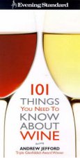 101 Things You Need To Know About Wine