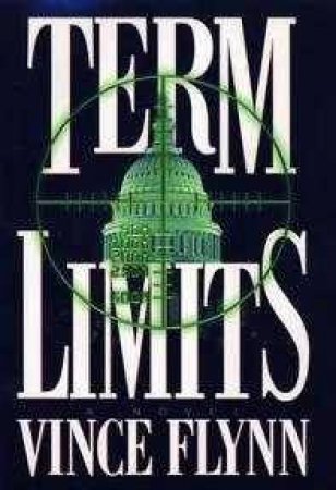 Term Limits by Vince Flynn