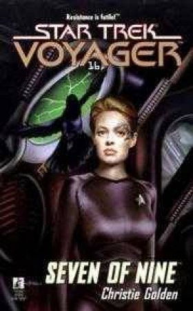 Seven Of Nine by Christie Golden