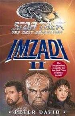 Star Trek: The Next Generation: Imzadi II by Peter David