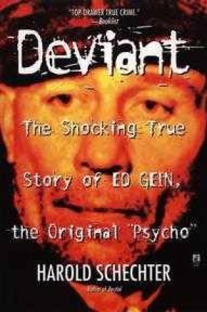 Deviant by Harold Schechter