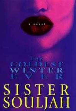 The Coldest Winter Ever by Sister Souljah