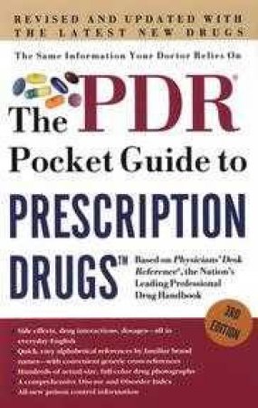 The PDR Family Guide To Prescription Drugs - 3 ed by Various