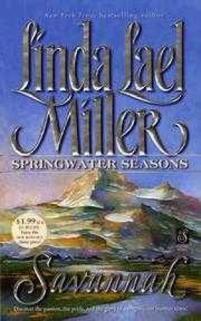 Springwater Seasons: Savannah by Linda Lael Miller