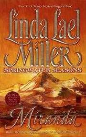 Springwater Seasons: Miranda by Linda Lael Miller