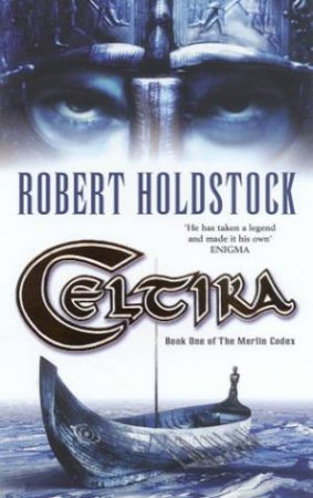 Celtika by Robert Holdstock