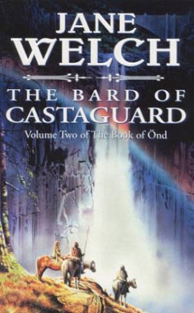 The Bard Of Castaguard by Jane Welch