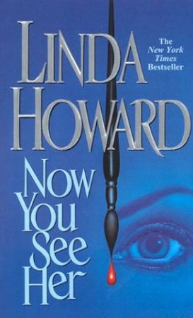 Now You See Her by Linda Howard