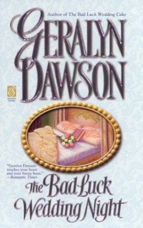 The Bad Luck Wedding Night by Geralyn Dawson