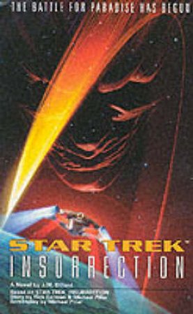 Star Trek Insurrection by J M Dillard