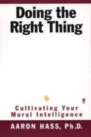 Doing The Right Thing by Aaron Hass