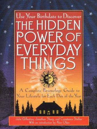 The Hidden Power Of Everyday Things by Various