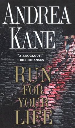 Run For Your Life by Andrea Kane