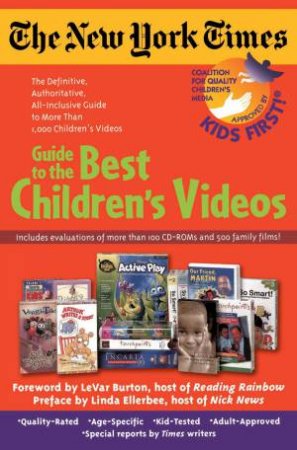 New York Times Guide To The Best Children's Videos by Various