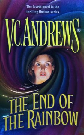 The End Of The Rainbow by V C Andrews