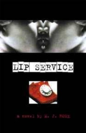 Lip Service by M J Rose