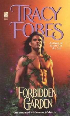 Forbidden Garden by Tracy Fobes