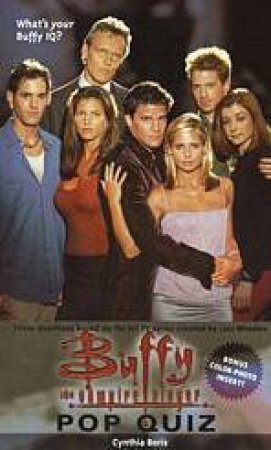 Buffy The Vampire Slayer: Pop Quiz by Cynthia Boris