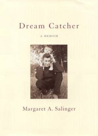 Dream Catcher by Margaret A Salinger