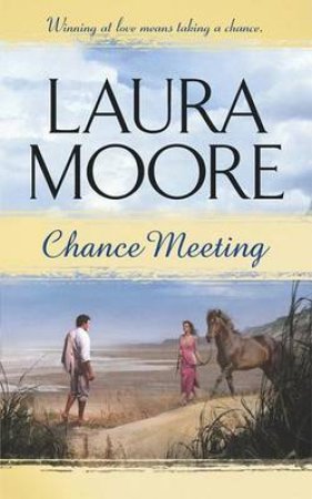 Chance Meeting by Laura Moore