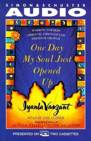 One Day My Soul Just Opened Up - Cassette by Iyanta Vanzant