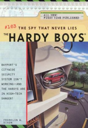 The Spy That Never Lies by Franklin W Dixon