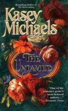 The Untamed by Kasey Michaels