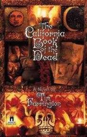 The California Book Of The Dead by Tim Farrington