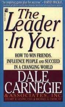 The Leader In You by Dale Carnegie