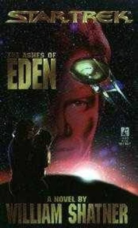 Star Trek: The Ashes Of Eden by William Shatner