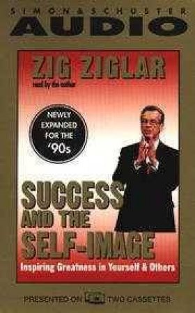 Success And The Self-Image - Cassette by Zig Ziglar