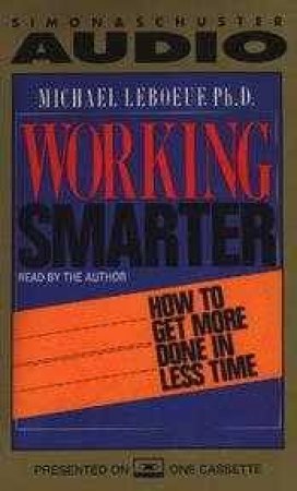 Working Smarter - Cassette by Michael LeBoeuf