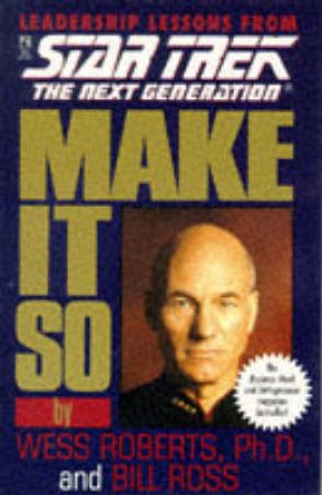 Star Trek: Make It So by Roberts & Ross