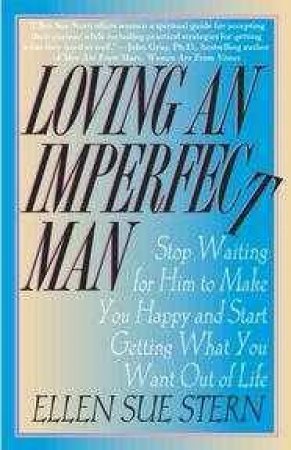 Loving An Imperfect Man by Ellen Sue Stern