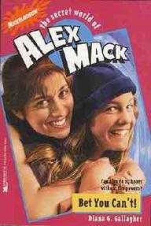 The Secret World Of Alex Mack: Bet You Can't by Gallagher