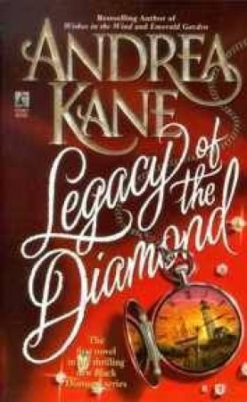 Legacy Of The Diamond by Andrea Kane