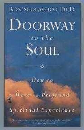 Doorway To The Soul by Ron Scolastico