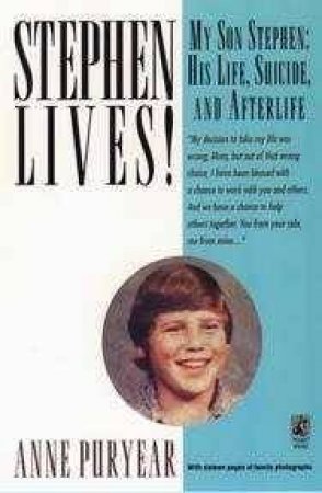 Stephen Lives by Anne Puryear