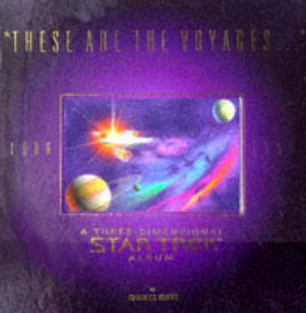 Star Trek: These Are The Voyages - 3D Album by Charles Kurtz