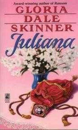 Juliana by Gloria Skinner