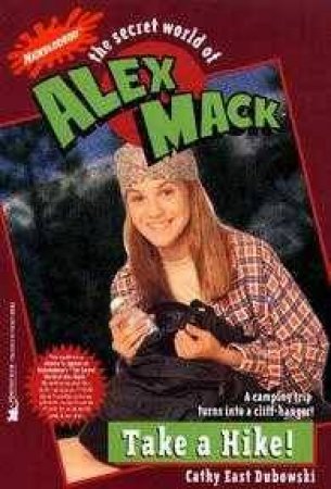 The Secret World Of Alex Mack: Take A Hike by Dubowski