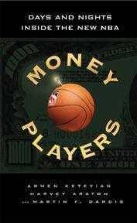 Money Players by A Keteyian & H Araton